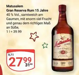 Globus Matusalem gran reserva rum 15 jahre Angebot