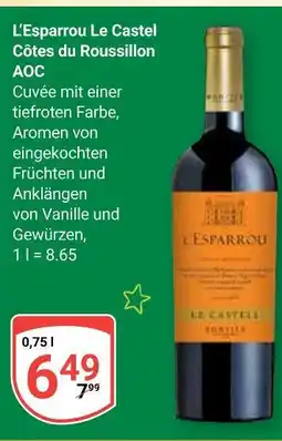 Globus L'esparrou le castel côtes du roussillon aoc Angebot
