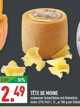 Marktkauf Tête de moine Angebot