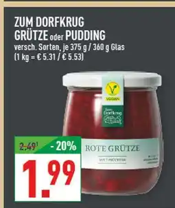 Marktkauf Zum dorfkrug grütze Angebot