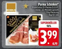 Edeka Edeka parma schinken Angebot