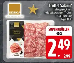 Edeka Edeka trüffel salami Angebot