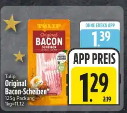 Edeka Tulip original bacon-scheiben Angebot