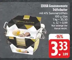 Edeka Edeka genussmomente trüffelbutter Angebot