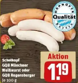 REWE Schelkopf GQB Münchner Weißwurst oder GQB Regensburger Angebot