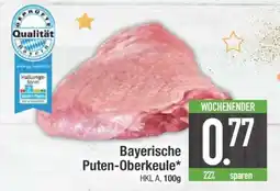 Edeka Bayerische Puten-Oberkeule Angebot