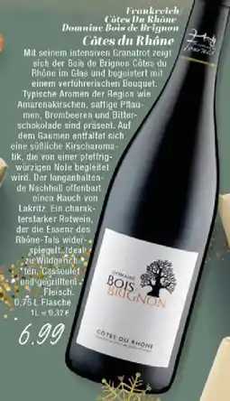 Edeka Frankreich/ Cotes Du Rhône Domaine Bois de Brignon Côtes du Rhône Angebot
