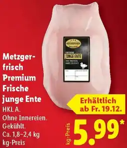 Lidl Metzgerfrisch Premium Frische junge Ente Angebot