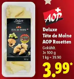 Lidl Deluxe Tête de Moine AOP Rosetten Angebot