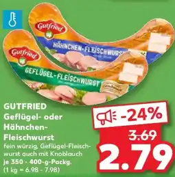 Kaufland GUTFRIED Geflügel oder Hähnchen Fleischwurst Angebot