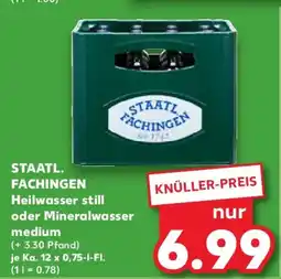 Kaufland STAATL. FACHINGEN Heilwasser still oder Mineralwasser Angebot