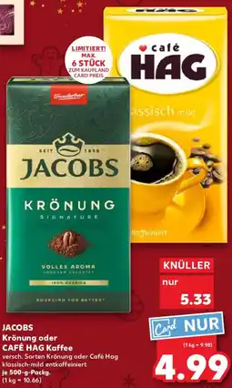 Kaufland JACOBS Krönung oder CAFÉ HAG Kaffee Angebot