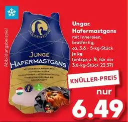Kaufland Ungar. Hafermastgans Angebot
