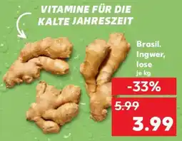 Kaufland Brasil. Ingwer, lose Angebot