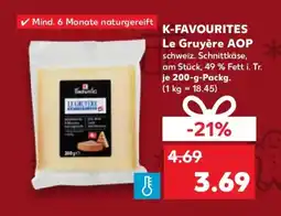 Kaufland K-FAVOURITES Le Gruyère AOP Angebot