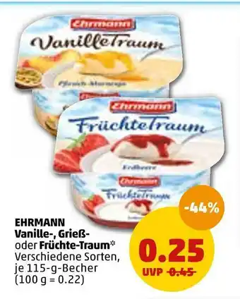 PENNY Ehrmann vanille-, grieß- oder früchte-traum Angebot