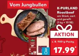 Kaufland K-PURLAND Roastbeef Angebot