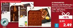 Kaufland K-FAVOURITES Tiramisu oder Profiteroles Angebot