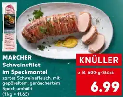 Kaufland MARCHER Schweinefilet im Speckmantel Angebot