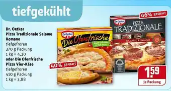 REWE Dr Oetker Pizza Tradizionale Salame Romano Oder Die Ofenfrische Pizza Vier-käse Angebot