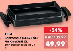 Kaufland TEFAL Backschale XA7278 für OptiGrill XL Angebot