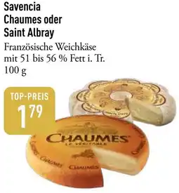 Galeria Markthalle Savencia Chaumes oder Saint Albray Angebot