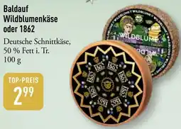 Galeria Markthalle Baldauf Wildblumenkäse oder 1862 Angebot
