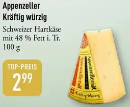 Galeria Markthalle Appenzeller Kräftig würzig Angebot