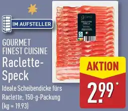 Aldi Nord GOURMET FINEST CUISINE Raclette Speck Angebot