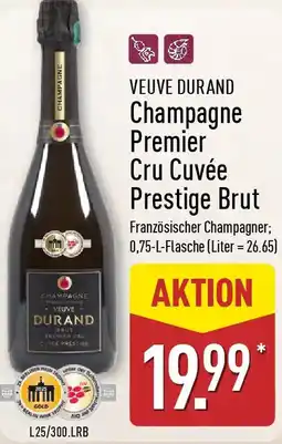 Aldi Nord VEUVE DURAND Champagne Premier Cru Cuvée Prestige Brut Angebot