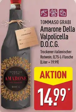 Aldi Nord TOMMASO GRABI Amarone Della Valpolicella D.O.C.G. Angebot