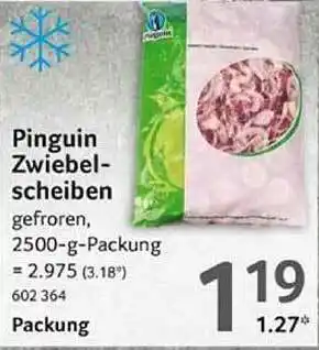 Selgros Pinguin Zwiebelscheiben Angebot