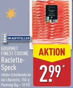 Aldi Nord GOURMET FINEST CUISINE Raclette Speck Angebot