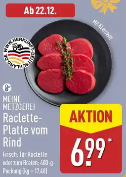 Aldi Nord MEINE METZGEREI Raclette Platte vom Rind Angebot