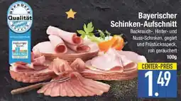 E-Center Bayerischer Schinken Aufschnitt Angebot