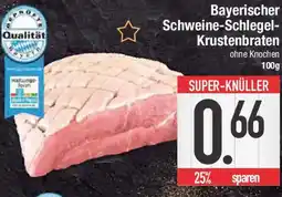 E-Center Bayerischer Schweine Schlegel Krustenbraten Angebot