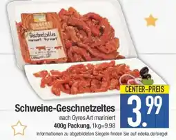 E-Center Schweine Geschnetzeltes Angebot