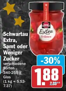 HIT Schwartau Extra, Samt oder Weniger Angebot