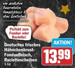 HIT Deutsches frisches Hähnchenbrust Fonduefleisch, Raclettescheiben Angebot