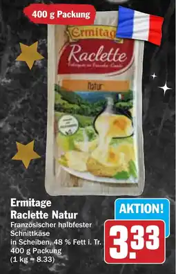 HIT Ermitage Raclette Natur Angebot