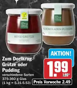 HIT Zum Dorfkrug Grütze oder Pudding Angebot