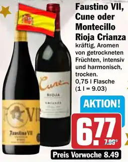 HIT Faustino VII, Cune oder Montecillo Rioja Crianza Angebot