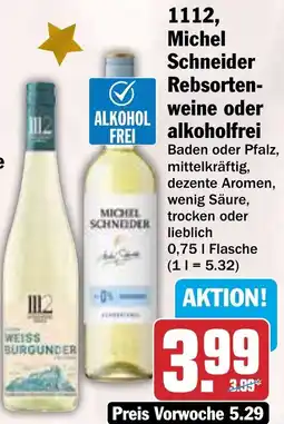 HIT 1112, Michel Schneider Rebsortenweine oder alkoholfrei Angebot