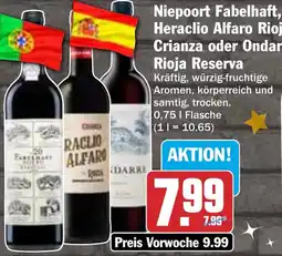 HIT Niepoort Fabelhaft, Heraclio Alfaro Rioja Crianza oder Ondarre Rioja Reserva Angebot