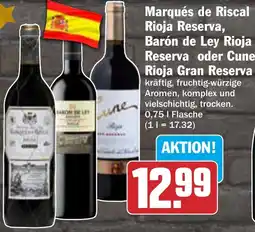 HIT Marqués de Riscal Rioja Reserva, Barón de Ley Rioja Reserva oder Cune Rioja Gran Reserva Angebot