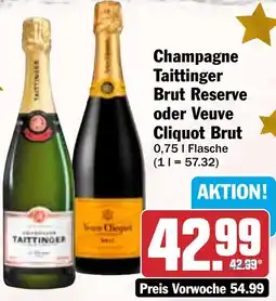HIT Champagne Taittinger Brut Reserve oder Veuve Cliquot Brut Angebot