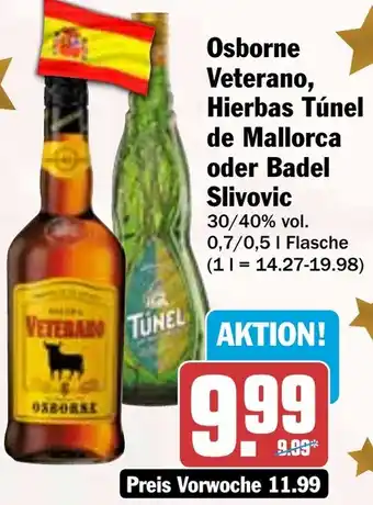 HIT Osborne Veterano, Hierbas Túnel de Mallorca oder Badel Slivovic Angebot