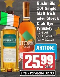HIT Bushmills 10J Single Malt Irish oder Storck Club Rye Whiskey Angebot