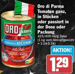 AEZ Oro di Parma Tomaten ganz, in Stücken oder passiert in der Dose oder Packung Angebot