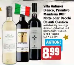 AEZ Villa Antinori Bianco, Primitivo Manduria DOP Notte oder Cecchi Chianti Classico Angebot